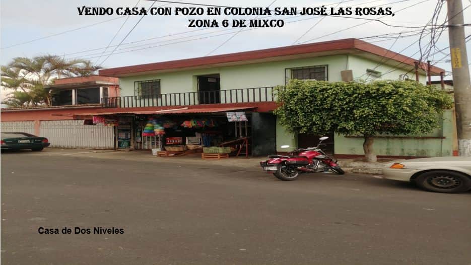 Casa en venta de 2 niveles con locales comerciales y pozo, Sa Jose Las Rosas Mixco